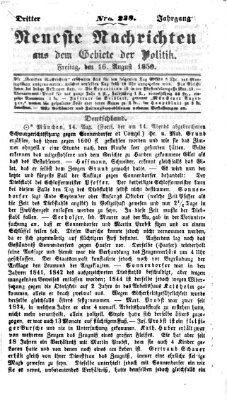 Neueste Nachrichten aus dem Gebiete der Politik (Münchner neueste Nachrichten) Freitag 16. August 1850