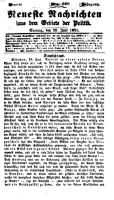 Neueste Nachrichten aus dem Gebiete der Politik (Münchner neueste Nachrichten) Sonntag 29. Juni 1851