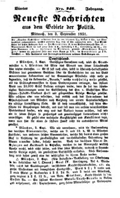 Neueste Nachrichten aus dem Gebiete der Politik (Münchner neueste Nachrichten) Mittwoch 3. September 1851