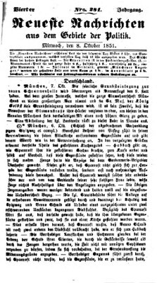 Neueste Nachrichten aus dem Gebiete der Politik (Münchner neueste Nachrichten) Mittwoch 8. Oktober 1851