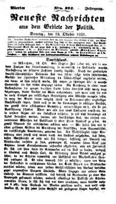 Neueste Nachrichten aus dem Gebiete der Politik (Münchner neueste Nachrichten) Sonntag 19. Oktober 1851