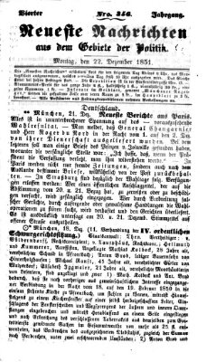 Neueste Nachrichten aus dem Gebiete der Politik (Münchner neueste Nachrichten) Montag 22. Dezember 1851