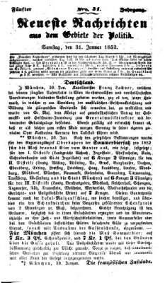 Neueste Nachrichten aus dem Gebiete der Politik (Münchner neueste Nachrichten) Samstag 31. Januar 1852