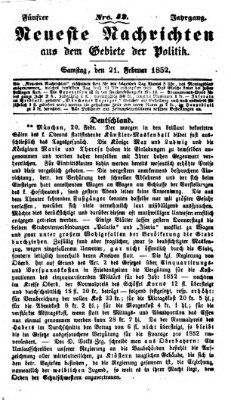 Neueste Nachrichten aus dem Gebiete der Politik (Münchner neueste Nachrichten) Samstag 21. Februar 1852