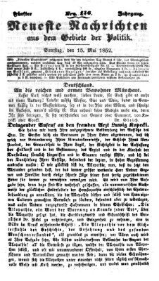 Neueste Nachrichten aus dem Gebiete der Politik (Münchner neueste Nachrichten) Samstag 15. Mai 1852