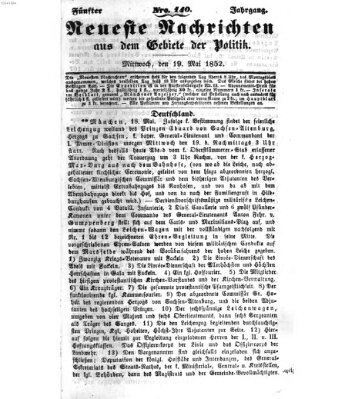 Neueste Nachrichten aus dem Gebiete der Politik (Münchner neueste Nachrichten) Mittwoch 19. Mai 1852