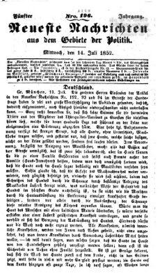 Neueste Nachrichten aus dem Gebiete der Politik (Münchner neueste Nachrichten) Mittwoch 14. Juli 1852