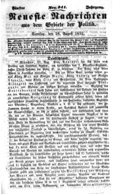 Neueste Nachrichten aus dem Gebiete der Politik Samstag 28. August 1852