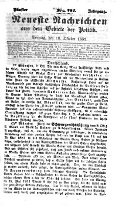Neueste Nachrichten aus dem Gebiete der Politik (Münchner neueste Nachrichten) Sonntag 10. Oktober 1852