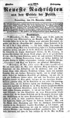 Neueste Nachrichten aus dem Gebiete der Politik (Münchner neueste Nachrichten) Donnerstag 18. November 1852