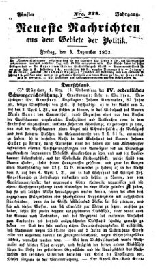 Neueste Nachrichten aus dem Gebiete der Politik Freitag 3. Dezember 1852