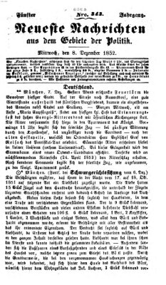 Neueste Nachrichten aus dem Gebiete der Politik (Münchner neueste Nachrichten) Mittwoch 8. Dezember 1852