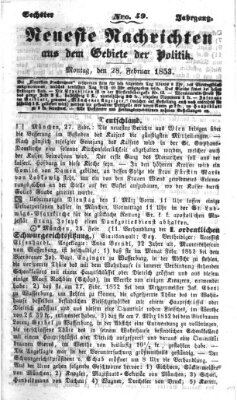 Neueste Nachrichten aus dem Gebiete der Politik (Münchner neueste Nachrichten) Montag 28. Februar 1853