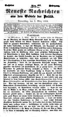 Neueste Nachrichten aus dem Gebiete der Politik (Münchner neueste Nachrichten) Donnerstag 3. März 1853
