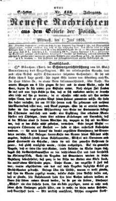 Neueste Nachrichten aus dem Gebiete der Politik (Münchner neueste Nachrichten) Mittwoch 1. Juni 1853