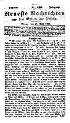 Neueste Nachrichten aus dem Gebiete der Politik (Münchner neueste Nachrichten) Montag 27. Juni 1853