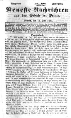 Neueste Nachrichten aus dem Gebiete der Politik (Münchner neueste Nachrichten) Montag 11. Juli 1853