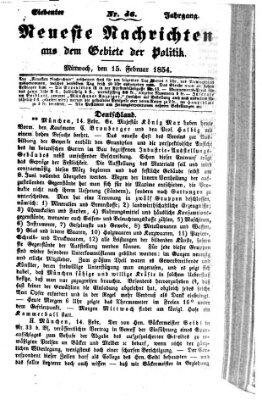 Neueste Nachrichten aus dem Gebiete der Politik (Münchner neueste Nachrichten) Mittwoch 15. Februar 1854