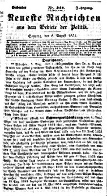 Neueste Nachrichten aus dem Gebiete der Politik Sonntag 6. August 1854