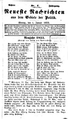 Neueste Nachrichten aus dem Gebiete der Politik (Münchner neueste Nachrichten) Montag 1. Januar 1855