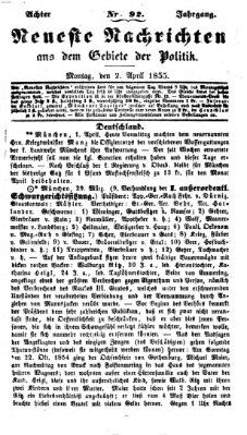 Neueste Nachrichten aus dem Gebiete der Politik Montag 2. April 1855