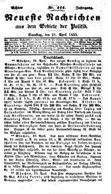Neueste Nachrichten aus dem Gebiete der Politik (Münchner neueste Nachrichten) Samstag 21. April 1855