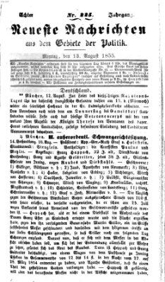 Neueste Nachrichten aus dem Gebiete der Politik Montag 13. August 1855