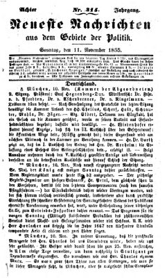Neueste Nachrichten aus dem Gebiete der Politik Sonntag 11. November 1855