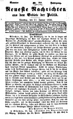 Neueste Nachrichten aus dem Gebiete der Politik (Münchner neueste Nachrichten) Dienstag 22. Januar 1856