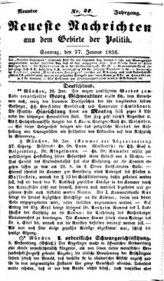 Neueste Nachrichten aus dem Gebiete der Politik (Münchner neueste Nachrichten) Sonntag 27. Januar 1856
