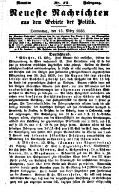 Neueste Nachrichten aus dem Gebiete der Politik Donnerstag 13. März 1856