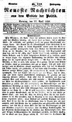 Neueste Nachrichten aus dem Gebiete der Politik (Münchner neueste Nachrichten) Sonntag 27. April 1856