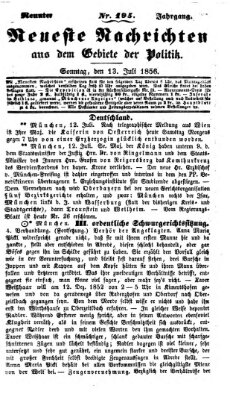 Neueste Nachrichten aus dem Gebiete der Politik (Münchner neueste Nachrichten) Sonntag 13. Juli 1856