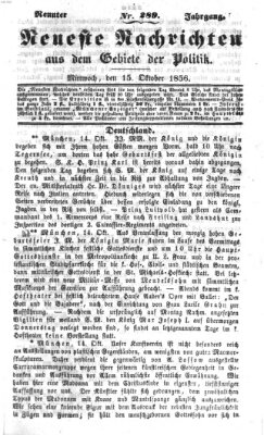 Neueste Nachrichten aus dem Gebiete der Politik Mittwoch 15. Oktober 1856