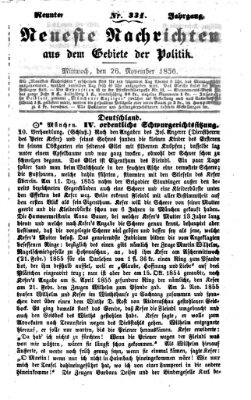 Neueste Nachrichten aus dem Gebiete der Politik Mittwoch 26. November 1856