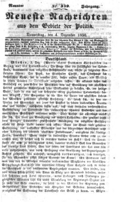 Neueste Nachrichten aus dem Gebiete der Politik Donnerstag 4. Dezember 1856