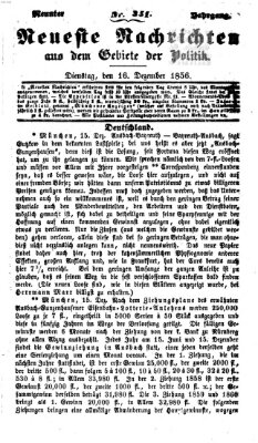 Neueste Nachrichten aus dem Gebiete der Politik Dienstag 16. Dezember 1856
