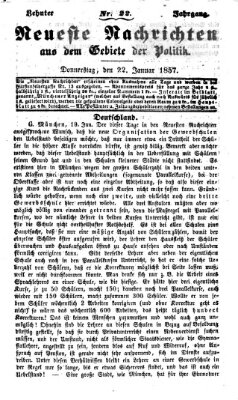 Neueste Nachrichten aus dem Gebiete der Politik Donnerstag 22. Januar 1857