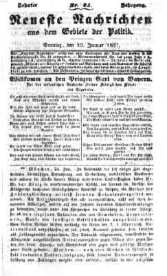 Neueste Nachrichten aus dem Gebiete der Politik Sonntag 25. Januar 1857