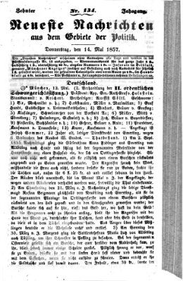 Neueste Nachrichten aus dem Gebiete der Politik Donnerstag 14. Mai 1857