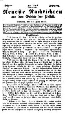 Neueste Nachrichten aus dem Gebiete der Politik (Münchner neueste Nachrichten) Samstag 13. Juni 1857
