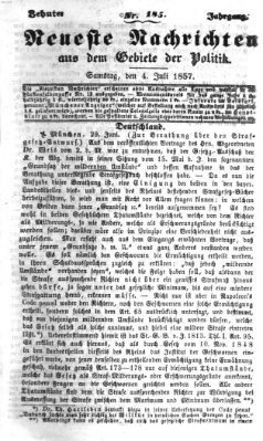 Neueste Nachrichten aus dem Gebiete der Politik (Münchner neueste Nachrichten) Samstag 4. Juli 1857