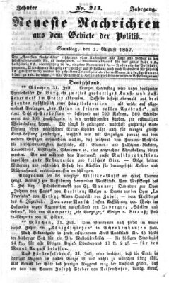 Neueste Nachrichten aus dem Gebiete der Politik (Münchner neueste Nachrichten) Samstag 1. August 1857