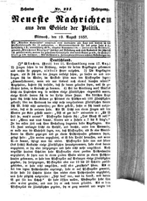 Neueste Nachrichten aus dem Gebiete der Politik (Münchner neueste Nachrichten) Mittwoch 19. August 1857