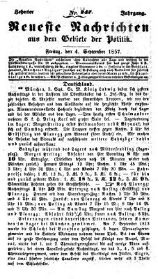 Neueste Nachrichten aus dem Gebiete der Politik (Münchner neueste Nachrichten) Freitag 4. September 1857