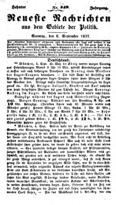 Neueste Nachrichten aus dem Gebiete der Politik (Münchner neueste Nachrichten) Sonntag 6. September 1857