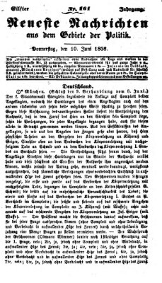 Neueste Nachrichten aus dem Gebiete der Politik (Münchner neueste Nachrichten) Donnerstag 10. Juni 1858
