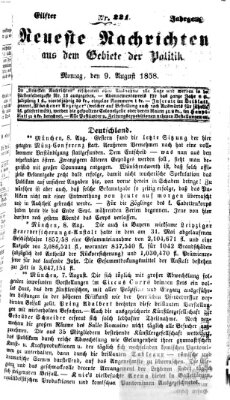 Neueste Nachrichten aus dem Gebiete der Politik Montag 9. August 1858