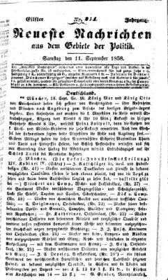 Neueste Nachrichten aus dem Gebiete der Politik (Münchner neueste Nachrichten) Samstag 11. September 1858