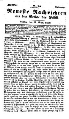 Neueste Nachrichten aus dem Gebiete der Politik (Münchner neueste Nachrichten) Dienstag 29. März 1859